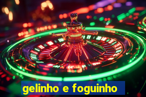 gelinho e foguinho